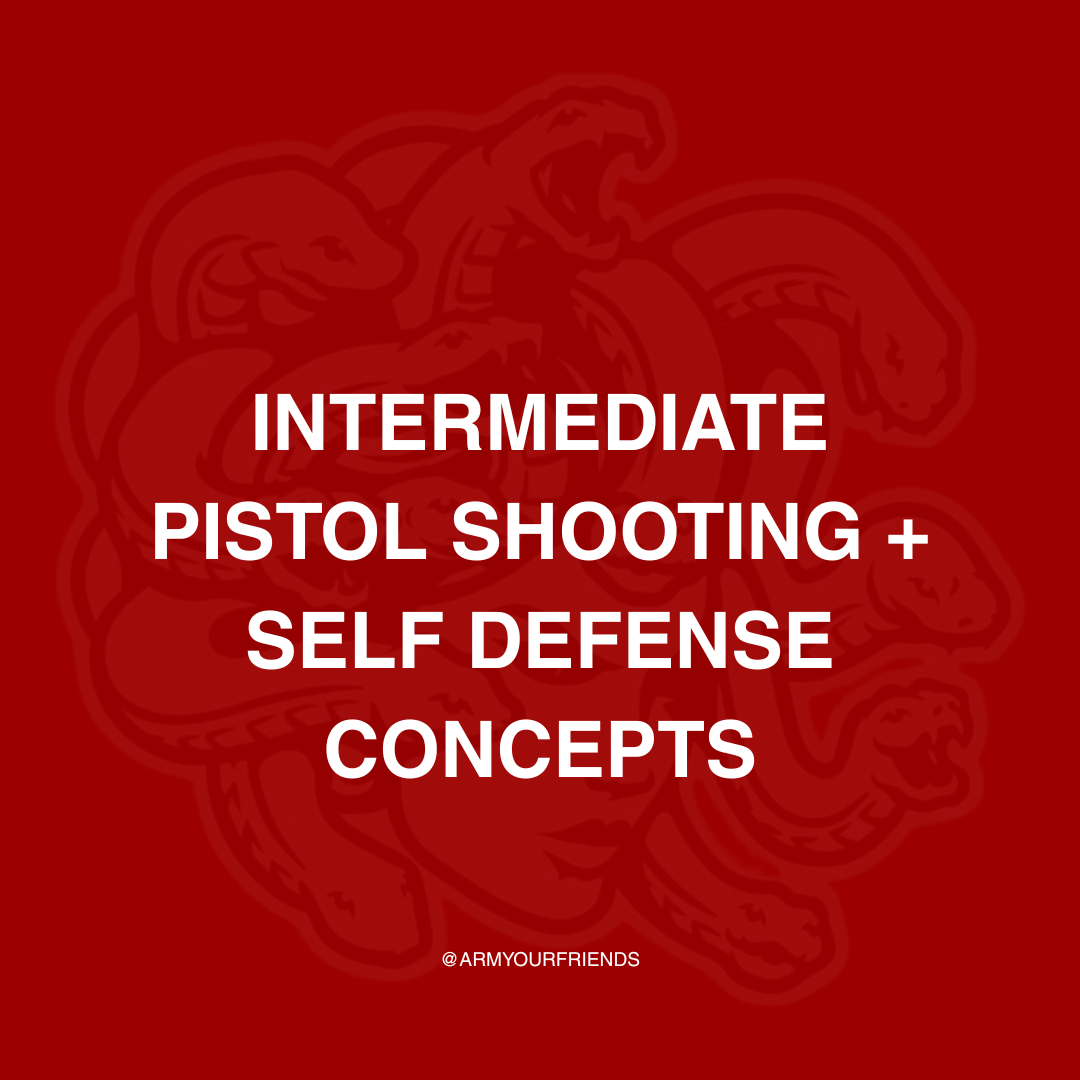 Intermediate Pistol Shooting + Self Defense Concepts – Houston Class Guide
