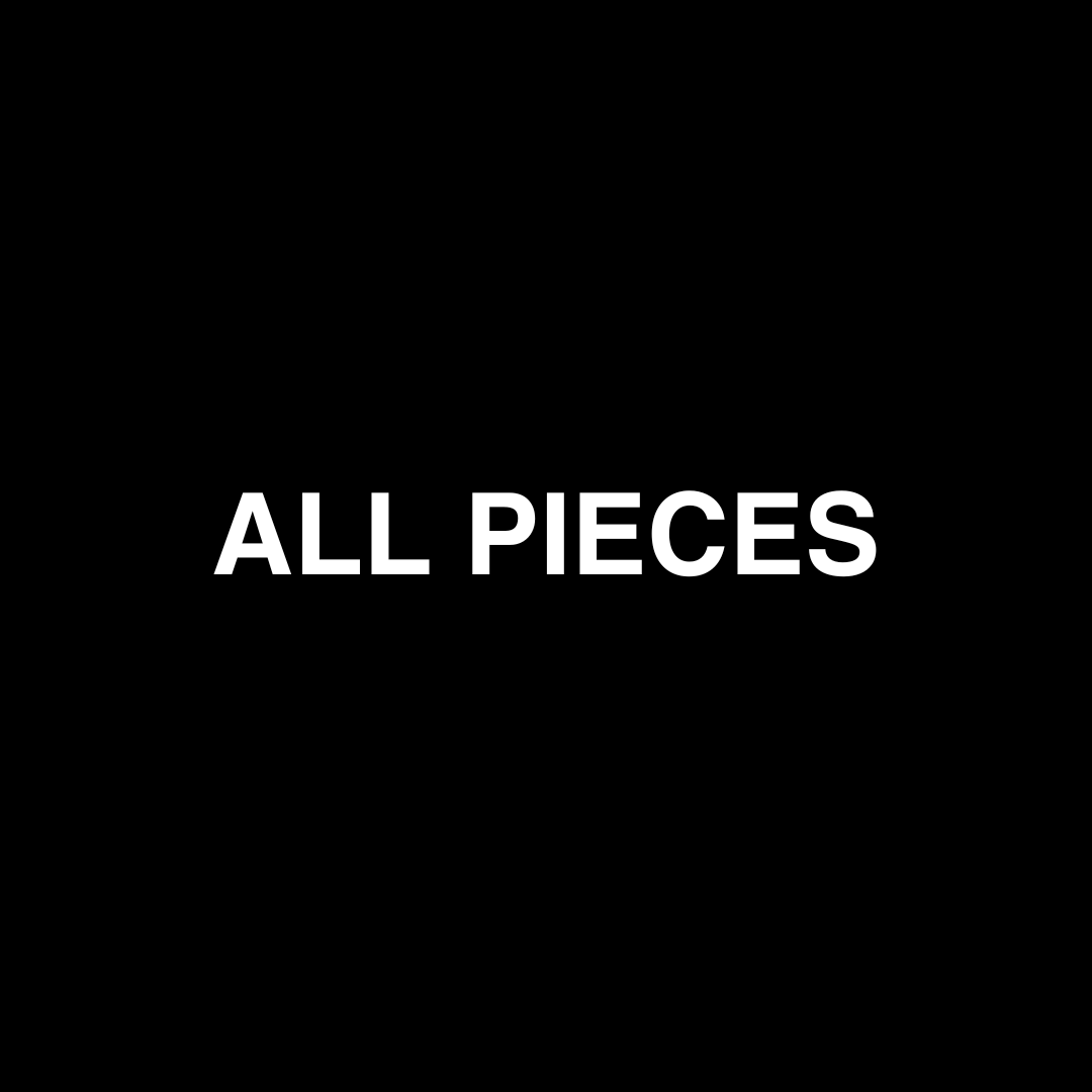 ALL PIECES