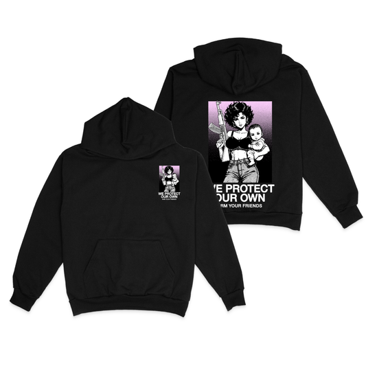WE PROTECT OUR OWN HOODIE (DOUBLE SIDED)