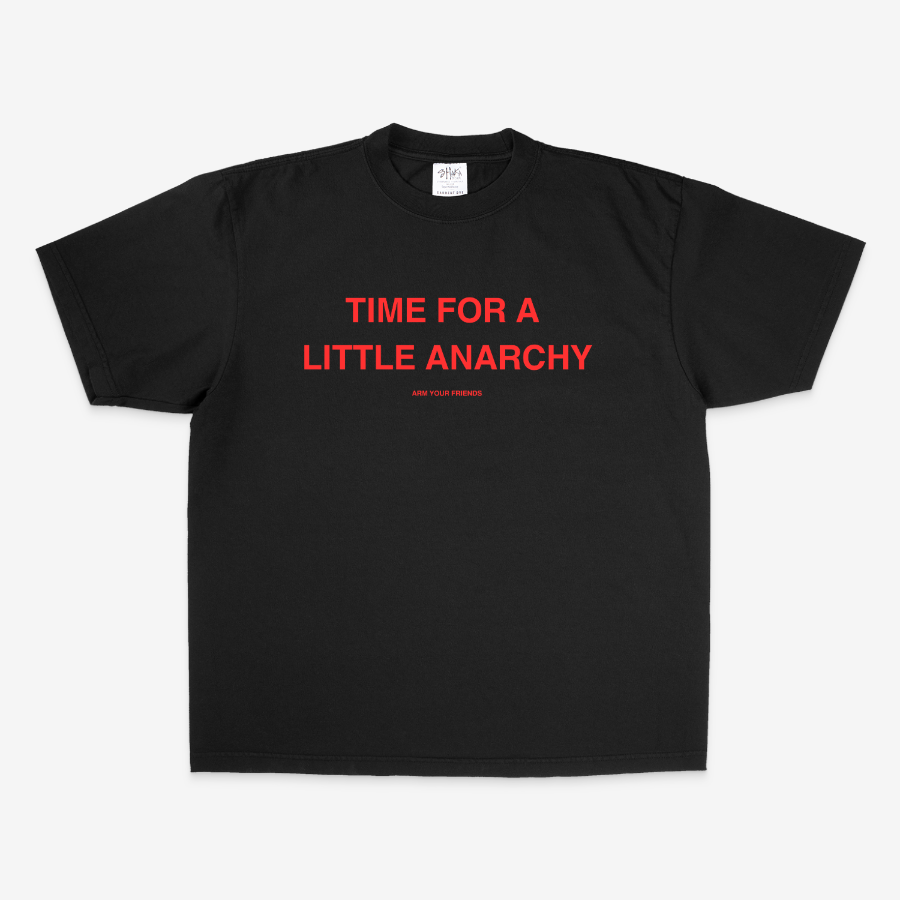 TIME FOR A LITTLE ANARCHY OVERSIZE TEE (RED FONT)