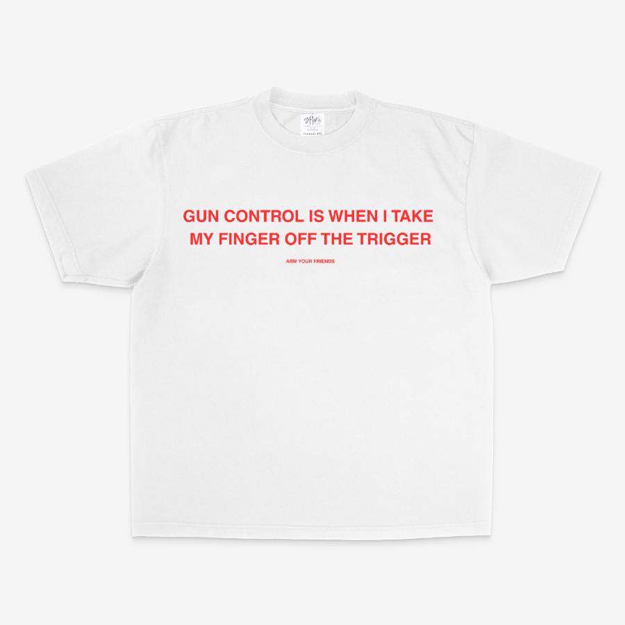 GUN CONTROL IS WHEN I TAKE MY FINGER OFF THE TRIGGER OVERSIZE TEE (RED FONT)