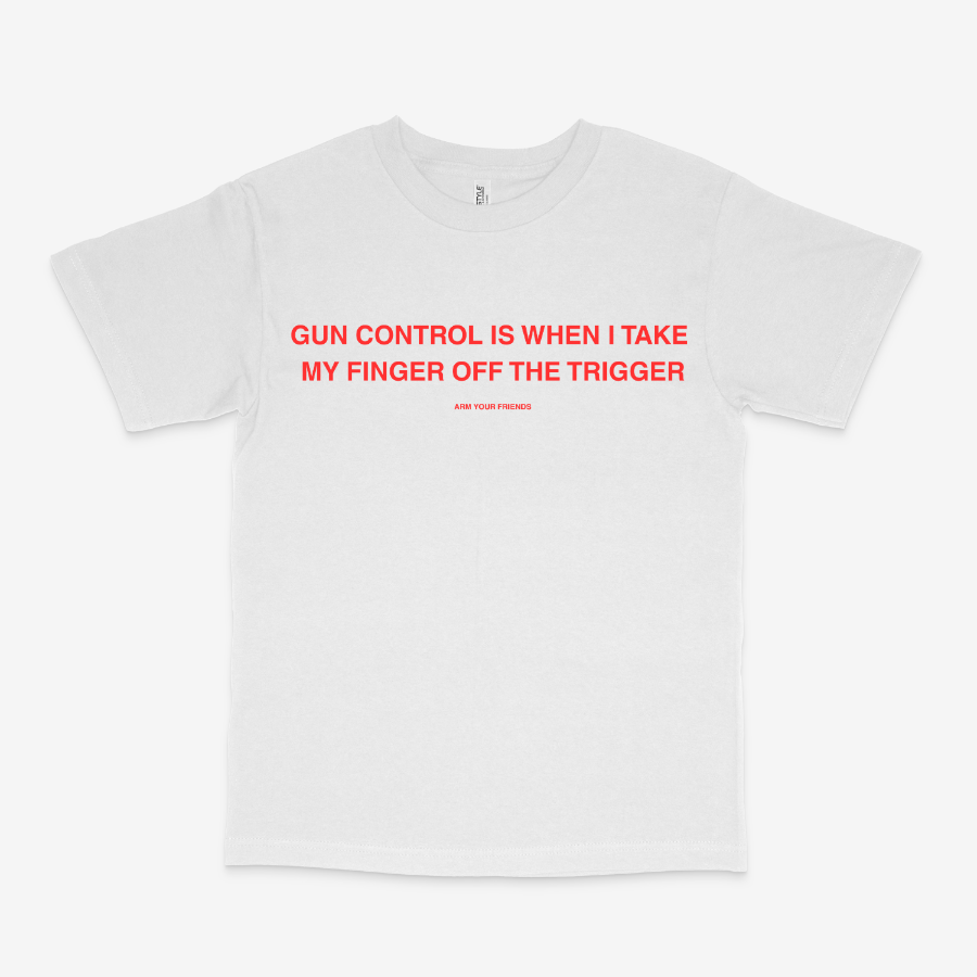 GUN CONTROL IS WHEN I TAKE MY FINGER OFF THE TRIGGER CLASSIC TEE (RED FONT)