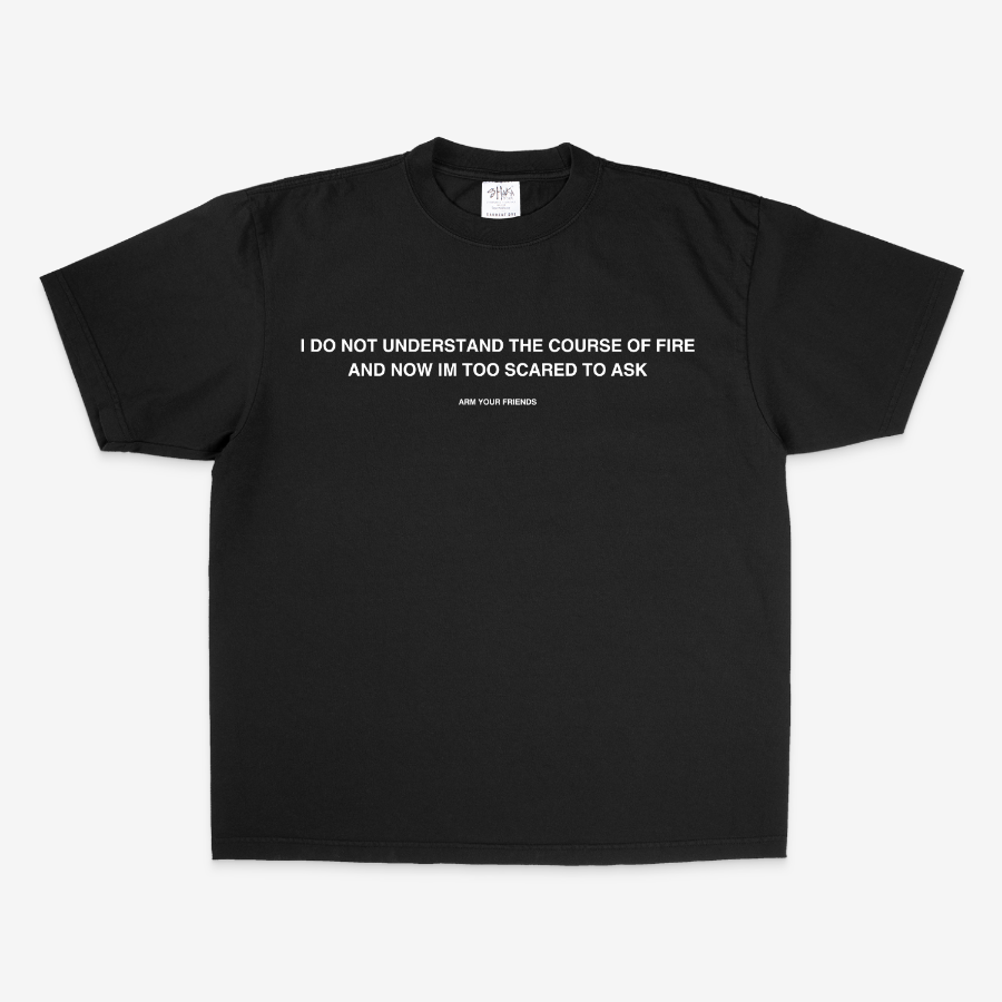 I DO NOT UNDERSTAND THE COURSE OF FIRE OVERSIZE TEE (MONOCHROME)