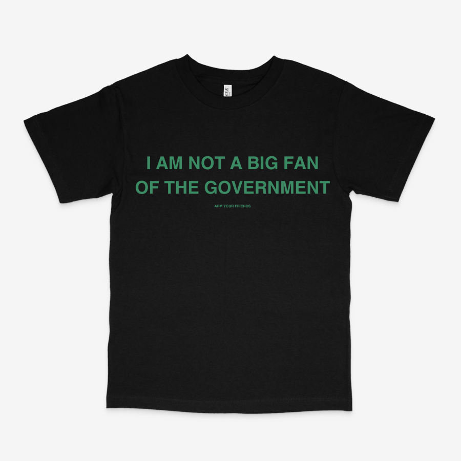 I AM NOT A BIG FAN CLASSIC TEE (GREEN FONT)