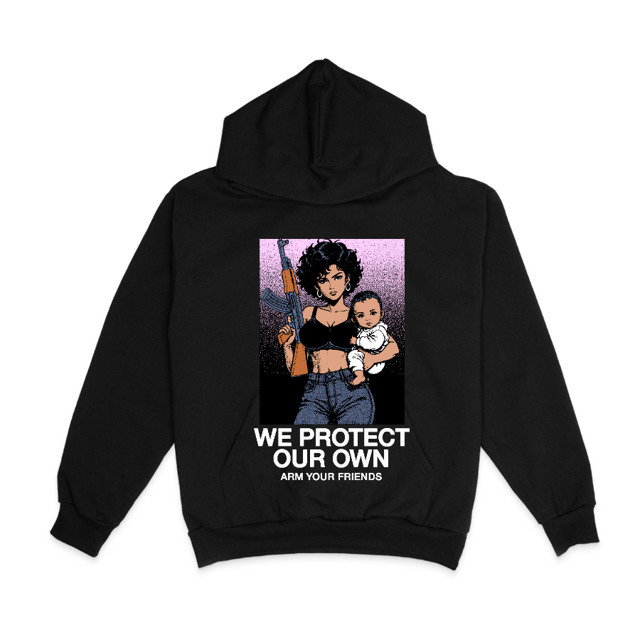 WE PROTECT OUR OWN HOODIE - COLORED (FRONT ONLY)