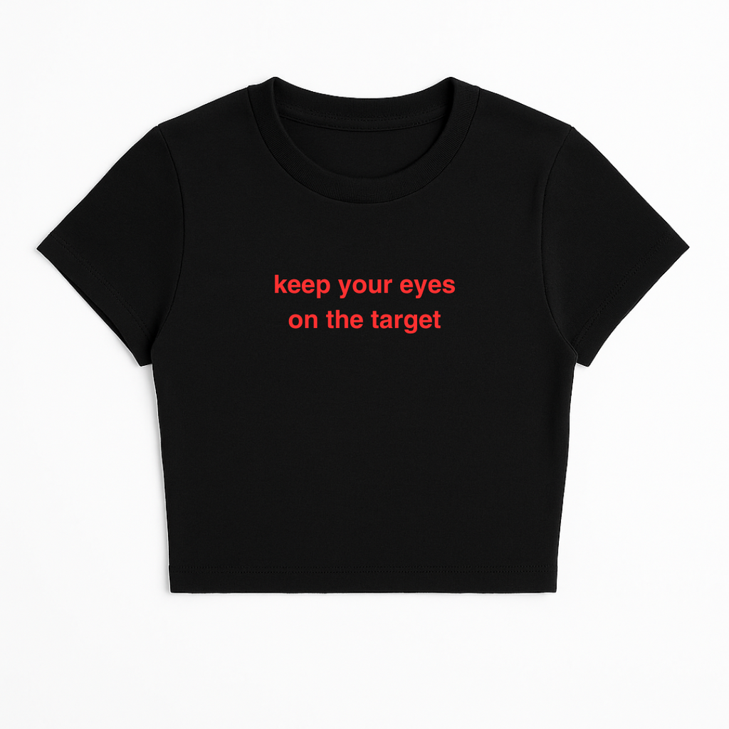 KEEP YOUR EYES ON THE TARGET BABY TEE RED