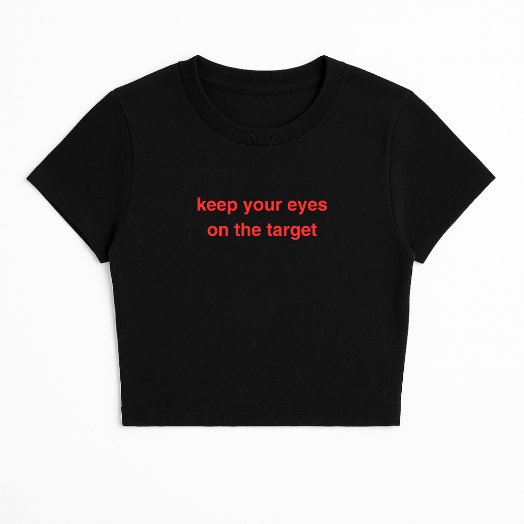 KEEP YOUR EYES ON THE TARGET BABY TEE RED