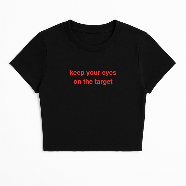 KEEP YOUR EYES ON THE TARGET BABY TEE RED