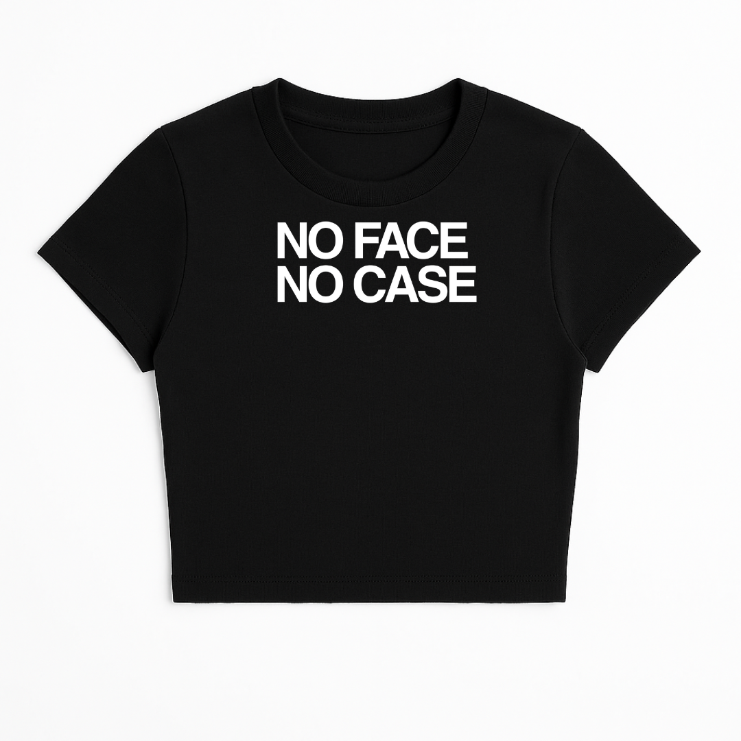 NO FACE NO CASE BABY TEE (MONOCHROME)