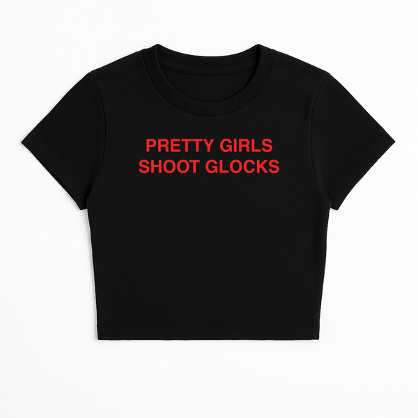 PRETTY GIRLS SHOOT GLOCKS BABY TEE (RED FONT)