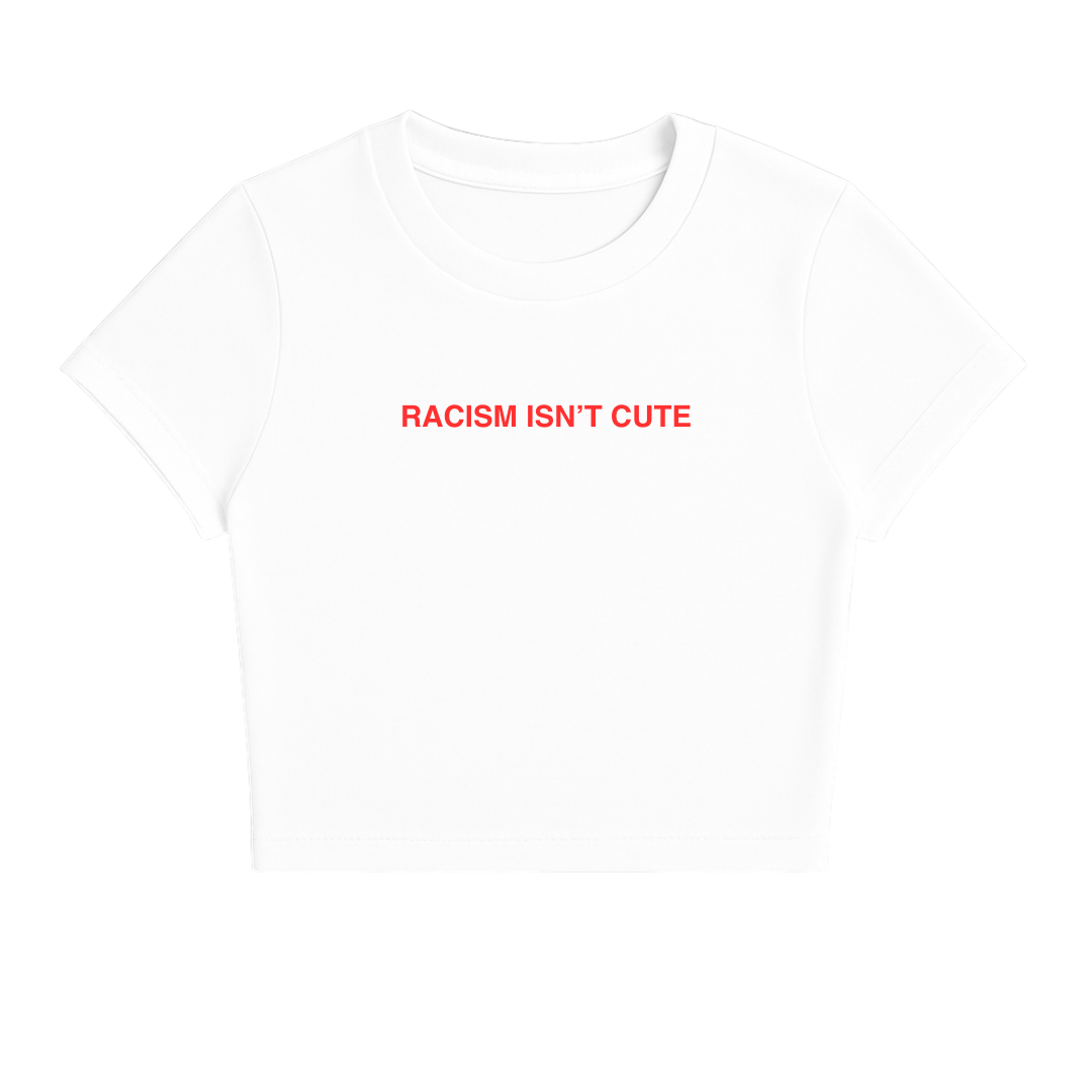 RACISM ISN'T CUTE BABY TEE RED