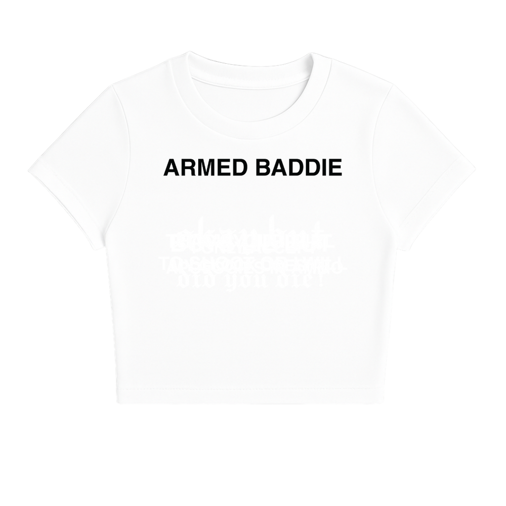 ARMED BADDIE BABY TEE (MONOCHROME)