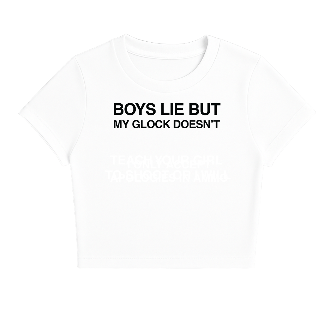 BOYS LIE BUT MY GLOCK DOESN'T BABY TEE (MONOCHROME)