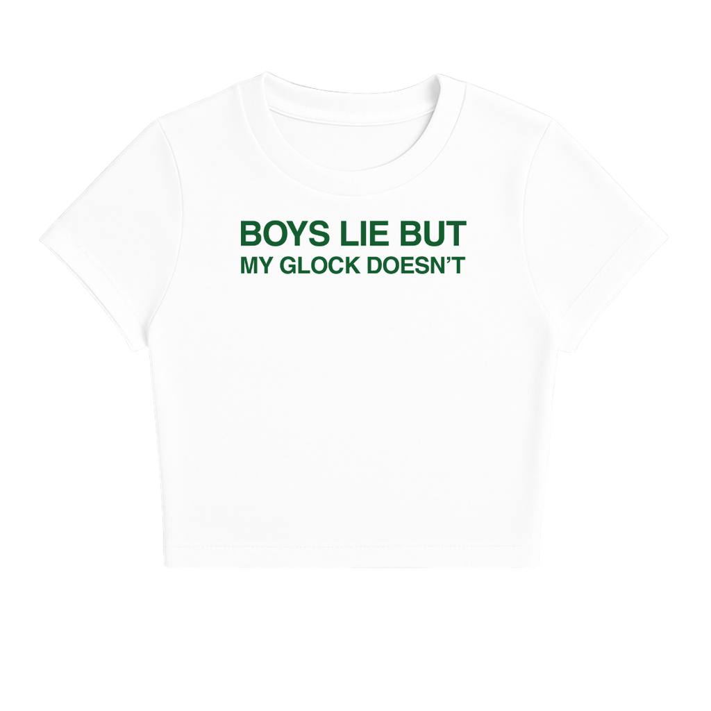 BOYS LIE BUT MY GLOCK DOESN'T BABY TEE (GREEN FONT)