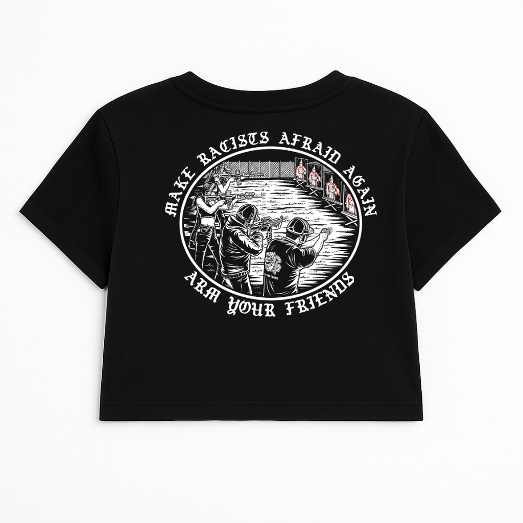 MAKE RACISTS AFRAID AGAIN CROP TEE (DOUBLE SIDED)