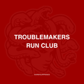 Troublemakers Run Club