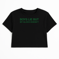 BOYS LIE BUT MY GROUPINGS DON'T CROP TEE (GREEN FONT)