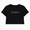 YES IT'S DANGEROUS THAT'S WHY IT'S FUN CROP TEE
