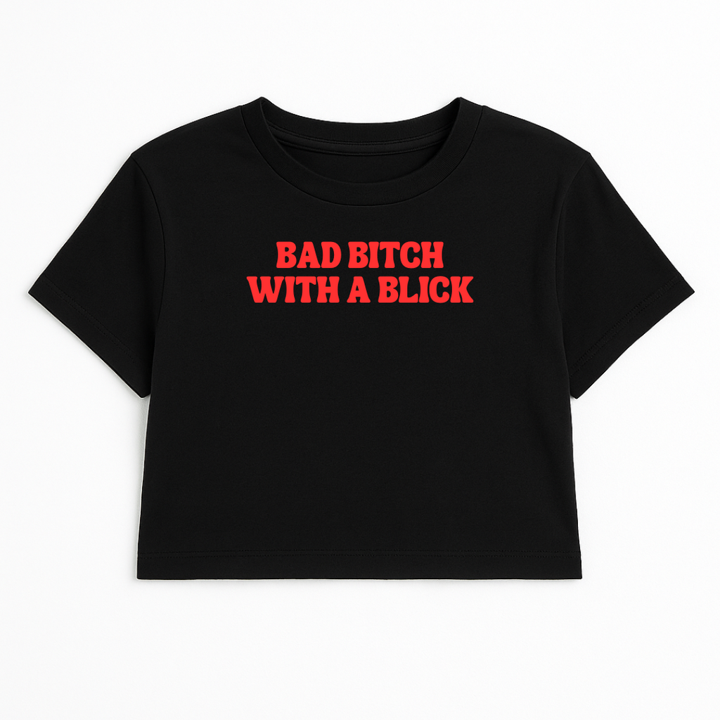BAD B*TCH WITH A BLICK CROP TEE (RED FONT)