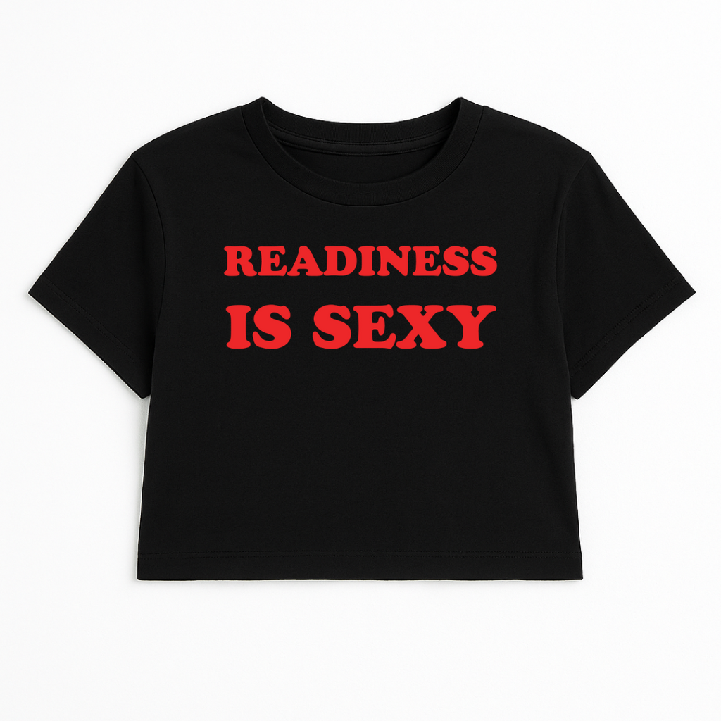 READINESS IS SEXY CROP TEE (RED FONT)