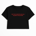MY G*N IS WAY SCARIER CROP TEE RED