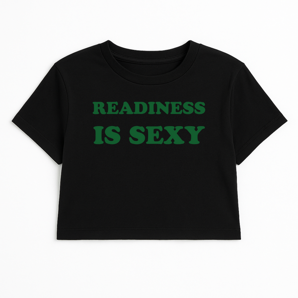 READINESS IS SEXY CROP TEE (GREEN FONT)