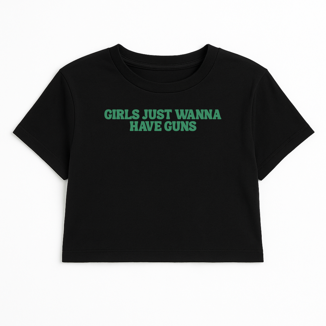 GIRLS JUST WANNA HAVE FUN CROP TEE (GREEN FONT)