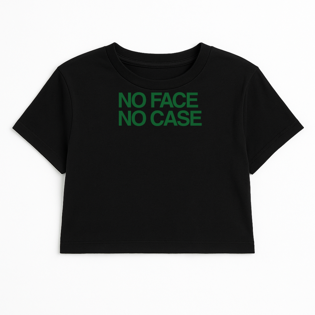 NO FACE NO CASE CROP TEE (GREEN FONT)