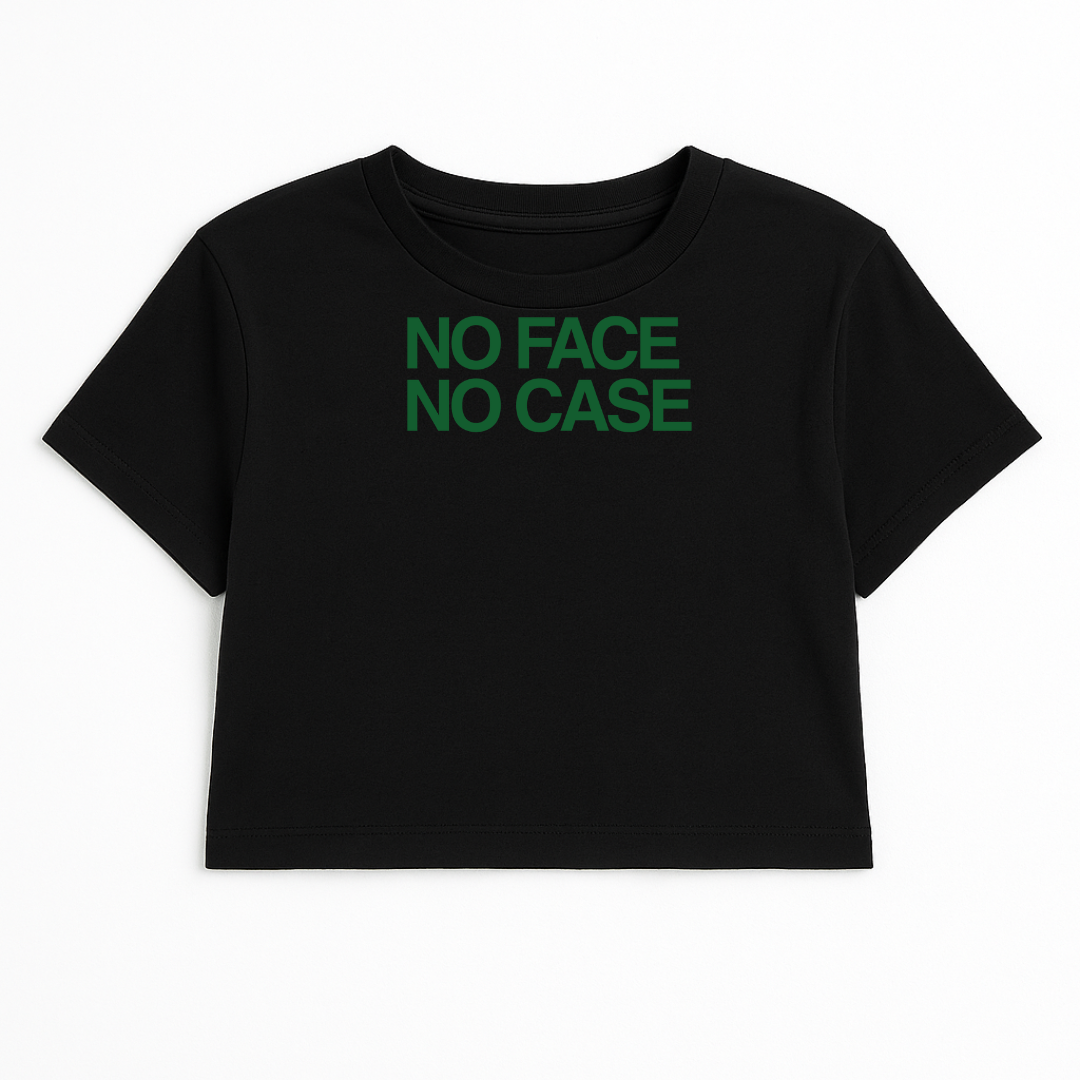 NO FACE NO CASE CROP TEE (GREEN FONT)