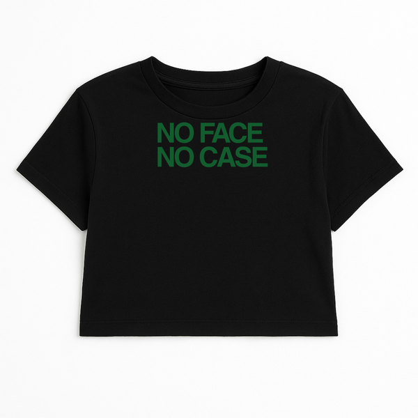 NO FACE NO CASE CROP TEE (GREEN FONT)