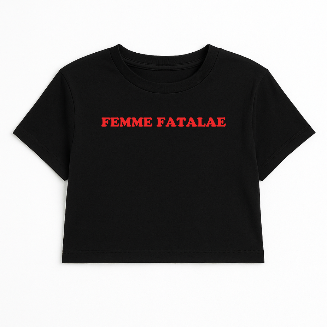 FEMME FATALAE CROP TEE (RED FONT)