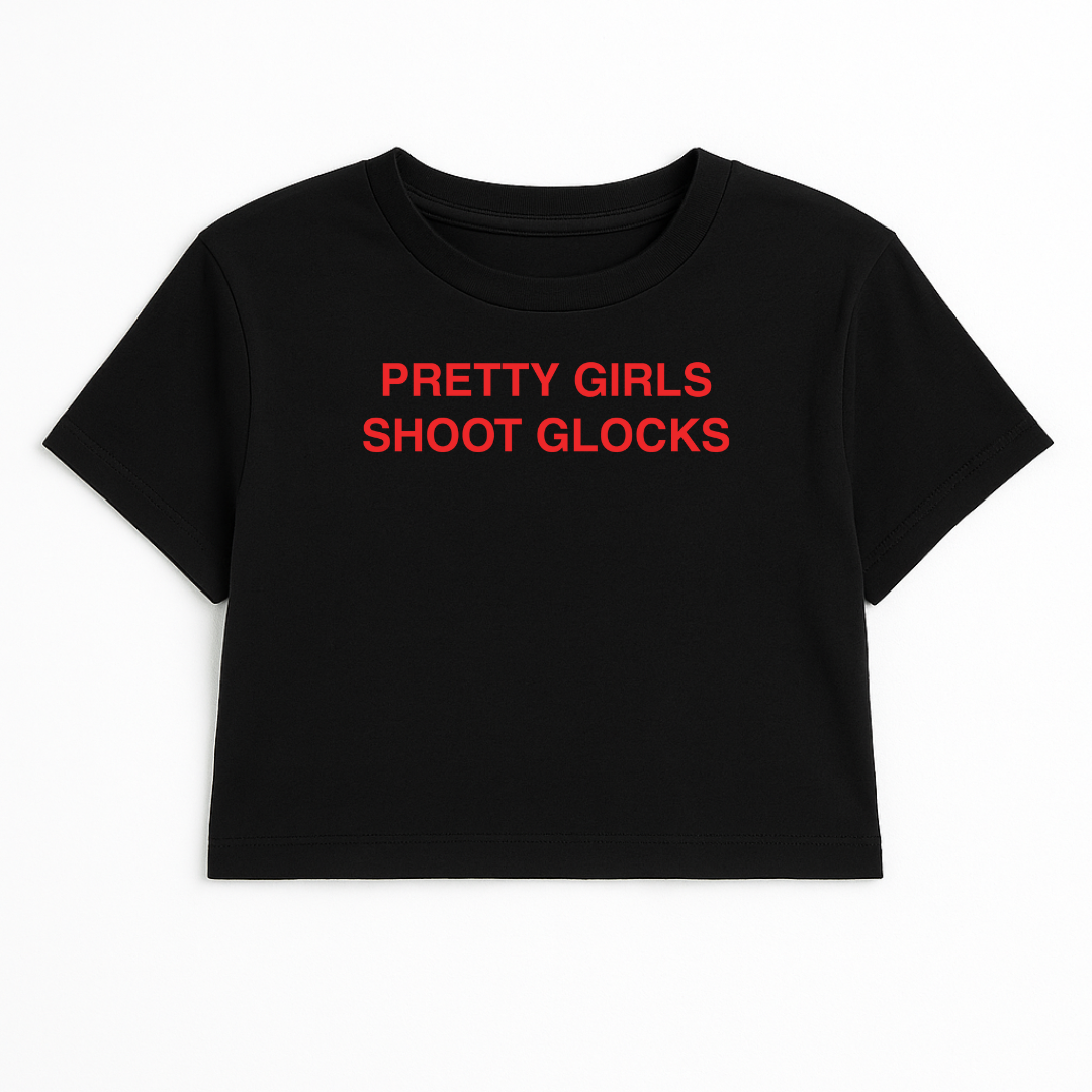 PRETTY GIRLS SHOOT GLOCKS CROP TEE (RED FONT)