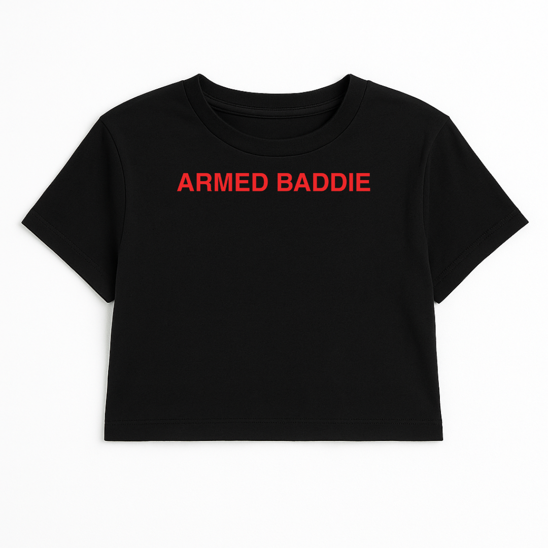 ARMED BADDIE CROP TEE (RED FONT)