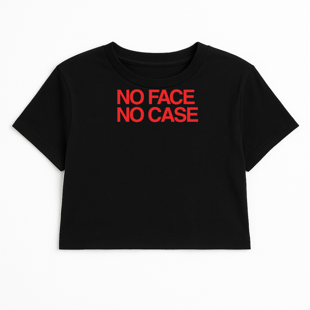 NO FACE NO CASE CROP TEE (RED FONT)