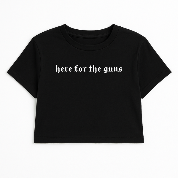 HERE FOR THE GUNS CROP TEE (MONOCHROME)