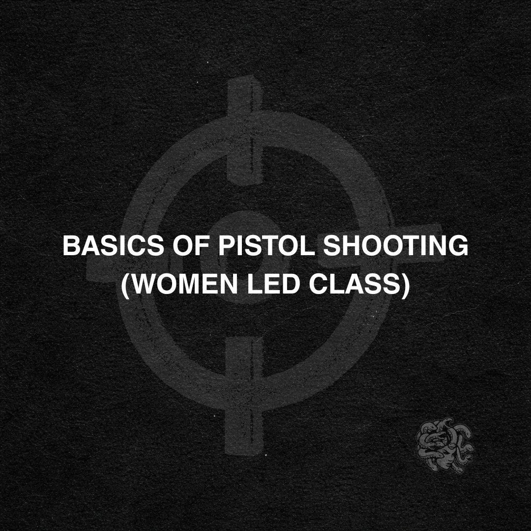 Basics of Pistol Shooting (Women-Led Class)
