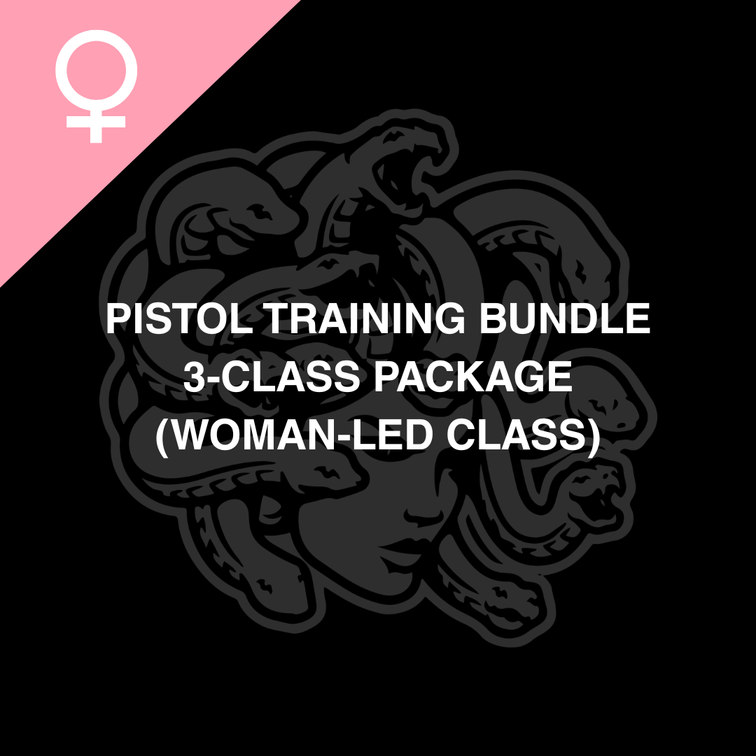 Pistol Training Bundle - 3-Class Package (Woman-Led Class)
