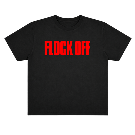 FLOCK OFF OVERSIZE TEE (FRONT ONLY) - COLORED TEXT