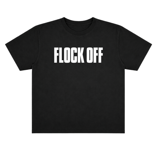 FLOCK OFF OVERSIZE TEE (FRONT ONLY) - TEXT