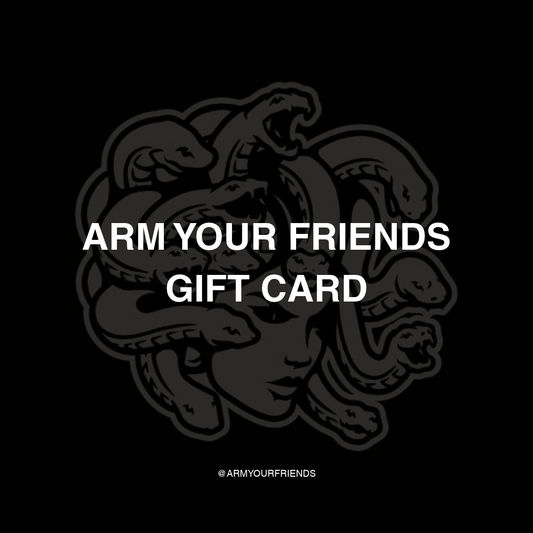 Arm Your Friends Gift Card