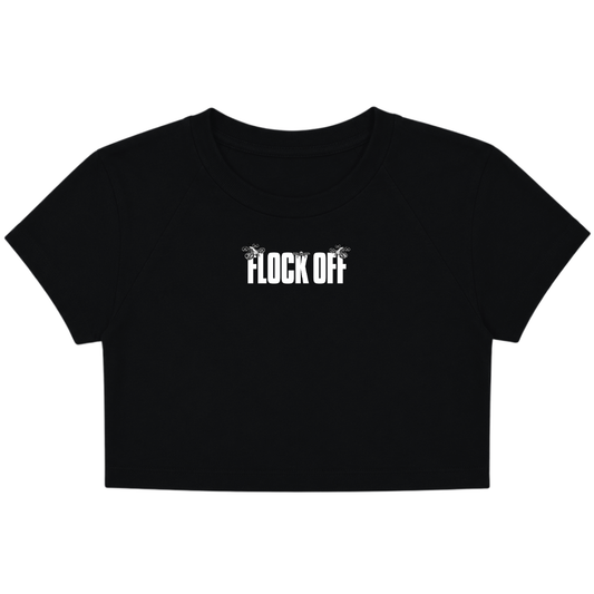FLOCK OFF BABY TEE (FRONT ONLY) - WHITE TEXT