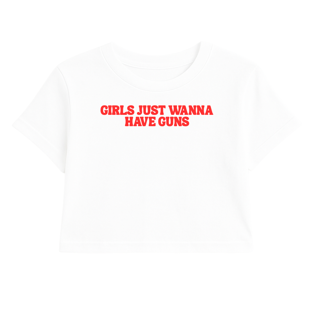 GIRLS JUST WANNA HAVE GUNS CROP TEE (RED FONT)