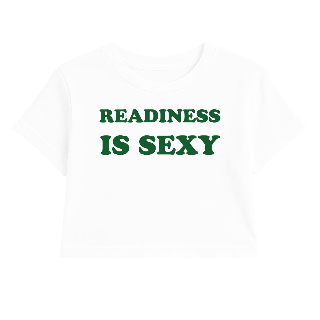 READINESS IS SEXY CROP TEE (GREEN FONT)