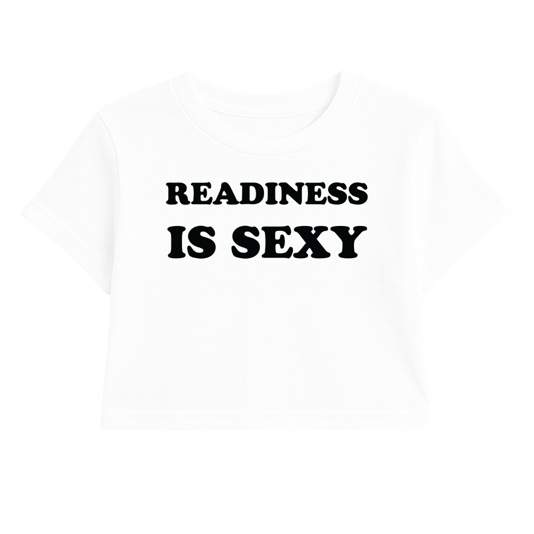 READINESS IS SEXY CROP TEE (MONOCHROME)