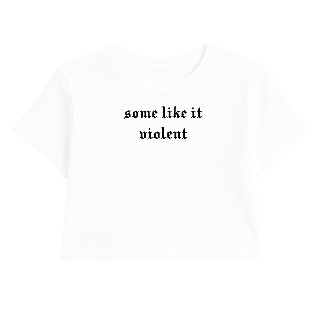 SOME LIKE IT VIOLENT CROP TEE (MONOCHROME)