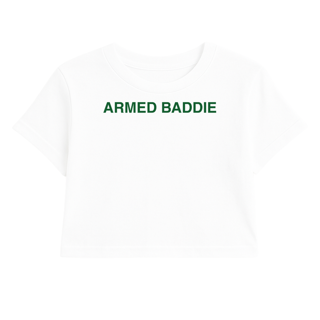 ARMED BADDIE CROP TEE (GREEN FONT)