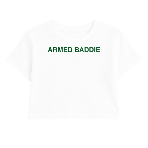 ARMED BADDIE CROP TEE (GREEN FONT)