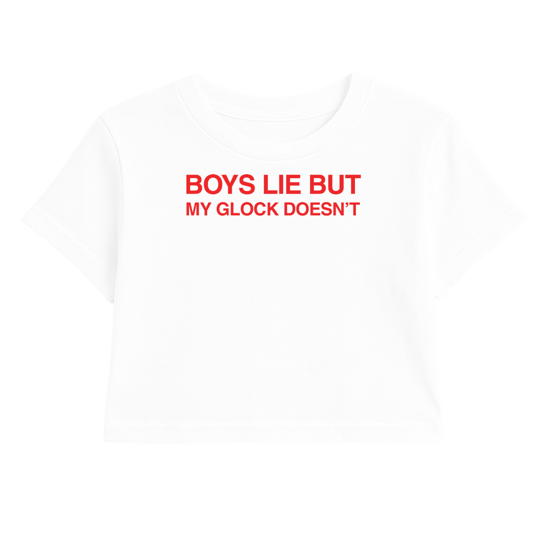 BOYS LIE BUT MY GLOCK DOESN'T CROP TEE (RED FONT)