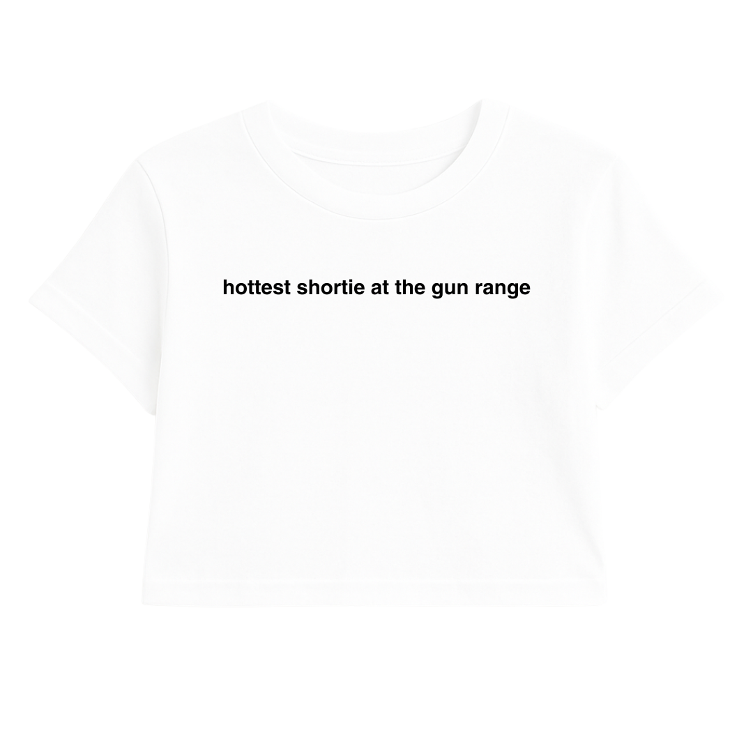 HOTTEST SHORTIE AT THE G*N RANGE CROP TEE