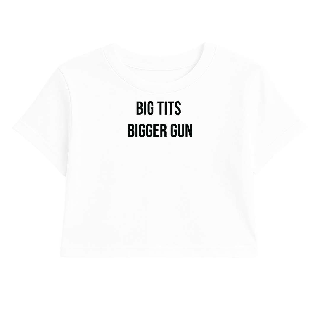 BIG TITS BIGGER GUN CROP TEE (MONOCHROME)